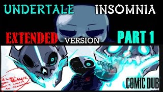 INSOMNIA UnderTale Comic Dub EXTENDED VERSION Part 1 [upl. by Attenauq954]