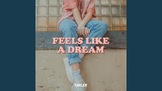 Feels Like a Dream [upl. by Starr]