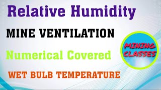 Relative Humidity Dry Bulb and Wet Bulb temperature Calculation Mine Ventilation numerical [upl. by Sarson]