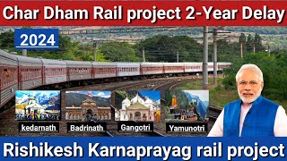 Char Dham Train Project Delayed Again Latest Updates amp Challenges 2024 HighwaysInMotion [upl. by Upshaw]