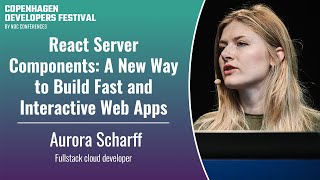 React Server Components A New Way to Build Fast and Interactive Web Apps  Aurora Scharff [upl. by Etz406]