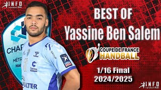 Best Of Yassine Ben Salem ChartresMétropoleHandball CoupedeFrance 116Final 20242025 [upl. by Arinay928]