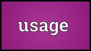 Usage Meaning [upl. by Zetana]