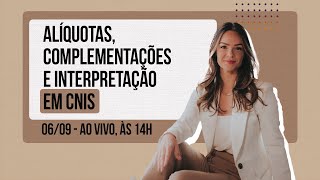 Alíquotas complementações e interpretação em CNIS [upl. by Peery225]