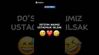 DO‘STIM IKKIMIZ USTACHILIK QILSAK 😅❤️ shorts tiktok instagram youtubeshorts rek [upl. by Josephina107]