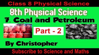 Coal and Petroleum For Class 8 Physical Science  Part 2  ScienceAndMaths [upl. by Oilisab]