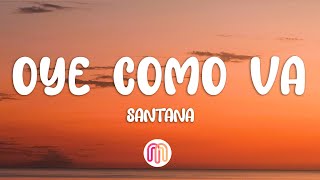 Santana  Oye Como Va LetraLyrics [upl. by Akkina]