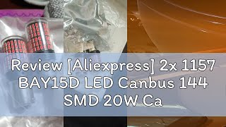 Review Aliexpress 2x 1157 BAY15D LED Canbus 144 SMD 20W Car Brake Reverse Lamp Tail Light Bulbs1 [upl. by Alikee]