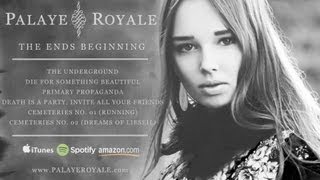 Palaye Royale  The Ends Beginning EP Sampler [upl. by Etana]