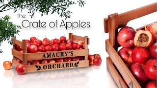 The Crate of Apples [upl. by Yhtommit747]