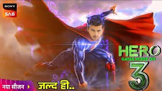 Hero Gayab Mode On Season 3 Coming Soon  Hero Season 3 Kab Aayega  New Promo Launch  Filmy News [upl. by Ramyar]