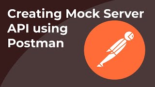 Create Mock Server API using Postman [upl. by Younglove]