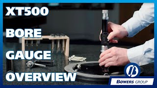 XT500 Bore Gauge Overview  Bowers Group [upl. by Atirak]