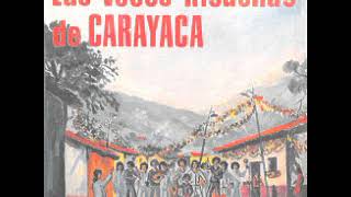 LAS VOCES RISUEÑAS DE CARAYACA quotQUE VIVA EL PUEBLO DE CARAYACAquot [upl. by Eninaej]