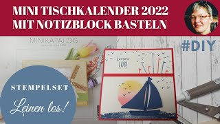 DIY Leinen los  Mini Tischkalender mit Notizblock basteln  Anleitung  StampinUp [upl. by Allac717]