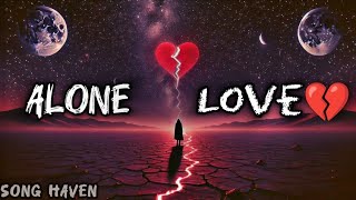 Heartbreaking💔 Alone😔💔 🥀 Song🎶🎵  lofi song  Punjabi sad song [upl. by Ogilvie530]