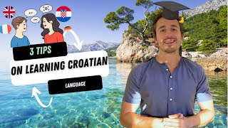 3 Ways On How To Learn The Croatian Language [upl. by Tessy]