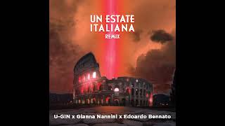 U Gin x Gianna Nannini x Edoardo Bennato  Un Estate Italiana  Remix [upl. by Ennayd]