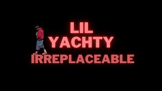 lil Yachty irreplaceable tik tok snippet [upl. by Desiri]