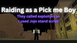 Raiding as a PICK ME BOY they called exploiters so I used Jojo stand Script 😭🙏 Da Hood [upl. by Amyas49]