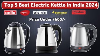 Top 5 Best Electric Kettle Under ₹600⚡⚡Best Electric Kettle in India 2024 [upl. by Leasim]