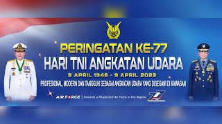 UPACARA PERINGATAN KE77 TNI ANGKATAN UDARA [upl. by Mcdonald]