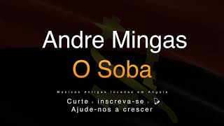 Andre Mingas  O Soba [upl. by Guinevere12]