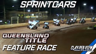 Sprintcars  Queensland Title 202324  Maryborough  22nd Jun 2024  ClayPerView [upl. by Stillman]