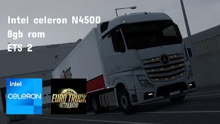 Euro Truck Simulator 2 Intel Celeron N4500 8gb ram gaming test [upl. by Puto]