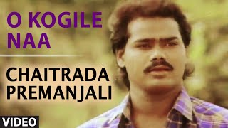 O Kogile Naa Video Song  Chaitrada Premanjali  Raghuvir Swetha  Hamsalekha Hit Songs [upl. by Shalom]