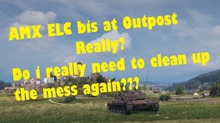 AMX ELC bis at Outpost Do i really have to clean up again [upl. by Oriole]