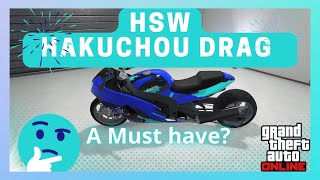 Heres why everyone should have a HSW Shitzu Hakuchou Drag  GTA 5 Online [upl. by Grani138]