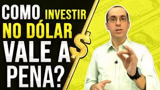 COMO INVESTIR NO DÓLAR VALE A PENA [upl. by Maroj]