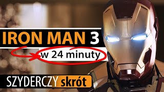 IRON MAN 3 w 24 minuty  Szyderczy Skrót [upl. by Lulita]