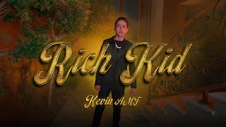 Rich Kid  Kevin AMF Video Oficial [upl. by Greenwell]