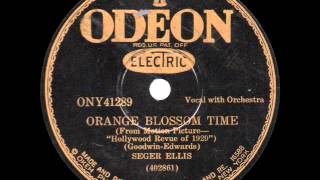 Seger Ellis  Orange Blossom Time  1929 [upl. by Anec]