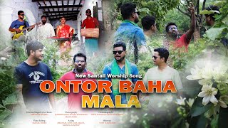 ONTOR BAHA MALA  ABRAHAM MURMU  NEW SANTALI WORSHIP SONG 2024 [upl. by Latsirc]