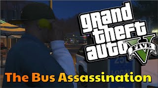 GTA V Story Mode The Bus Assassination [upl. by Einatsed]