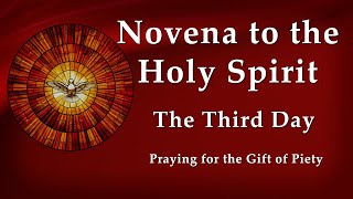 Day 3  Novena to the Holy Spirit  Pentecost Novena  Praying for the Gift of Piety [upl. by Zondra]