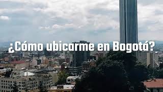 ¿Cómo ubicarme en Bogotá [upl. by Cumings923]