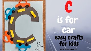 C is for car Easy crafts for kids [upl. by Ruffin469]