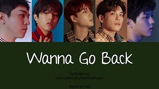 DAY6 – Wanna Go Back 돌아갈래요 Color Coded Lyrics Han  Rom  Eng [upl. by Aimas943]