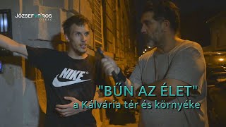 quotBűn az életquot  a Kálvária tér és környéke [upl. by Ainegul]