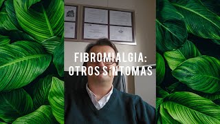 FIBROMIALGIA OTROS SÍNTOMAS ASOCIADOS [upl. by Adivad]