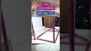 Como fazer cama Montessoriana com tubo de pvc [upl. by Broddie]