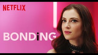 Bonding Season 3 Netflix Release Date amp Trailer Everything To Know [upl. by Fredella]