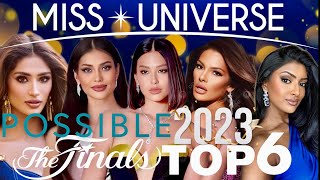 POSSIBLE FINAL TOP 6  MISS UNIVERSE 2023 PREDICTION [upl. by Birkner]