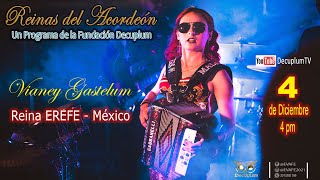 REINAS DEL ACORDEON  VIANEY GASTELUM  Reina EREFE  México [upl. by Haines]