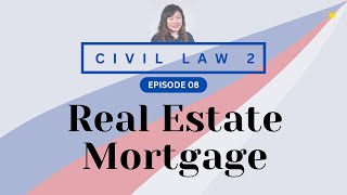 CIVIL LAW REVIEW 2 CREDTRANS 08 Real Estate Mortgage [upl. by Hanauq711]