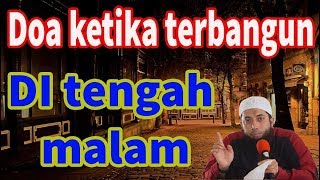 Doa Ketika Terbangun di tengah Malam  Ustadz khalid basalamah [upl. by Imugem550]